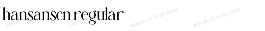 hansanscn regular字体转换